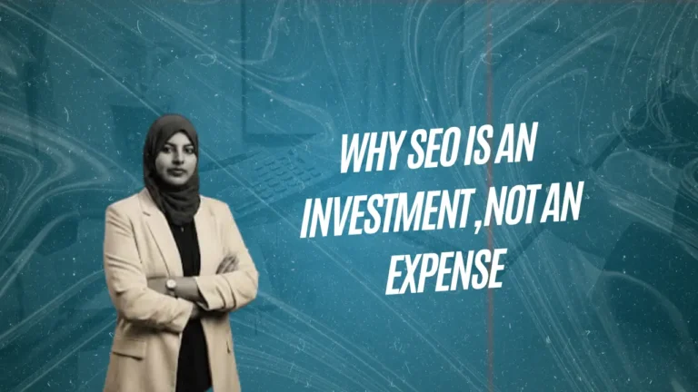 Why SEO Is an Investment, Not an Expense